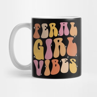 Feral Girl Vibes Funny Summer Hot Girls Groovy Wavy Mug